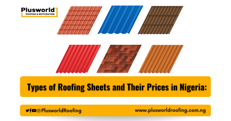 TYPES OF ROOFING SHEETS AND THEIR PRICES IN NIGERIA