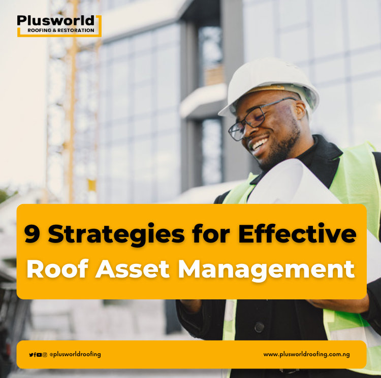 9 Strategies for Effective Roof Asset Management